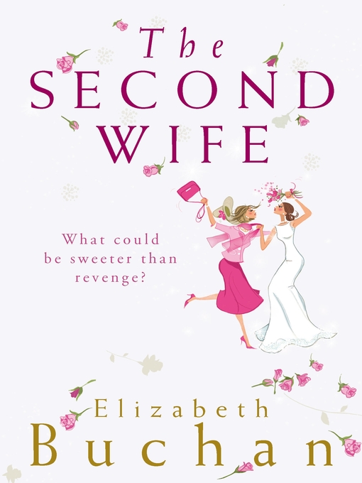 Title details for The Second Wife by Elizabeth Buchan - Available